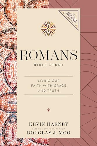 Romans Bible Study: Living Our Faith with Grace and Truth (NIV Application Commentary Resources)