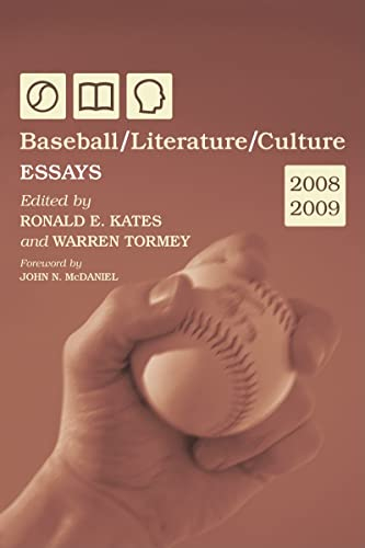 Baseball/Literature/Culture: Essays, 2008-2009 (The Mcfarland Series)