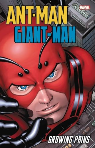 Ant-Man/Giant-Man: Growing Pains (Ant-Man/Giant-Man: Growing Pains, 1)