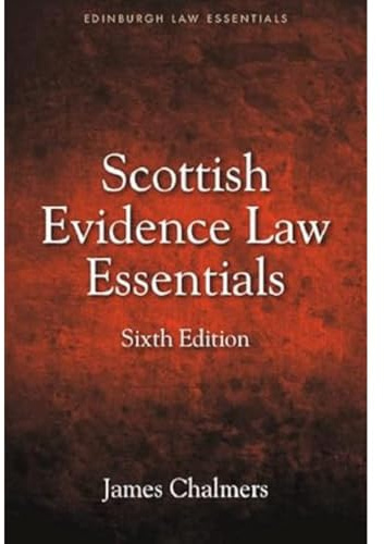 Scottish Evidence Law Essentials (Edinburgh Law Essentials)