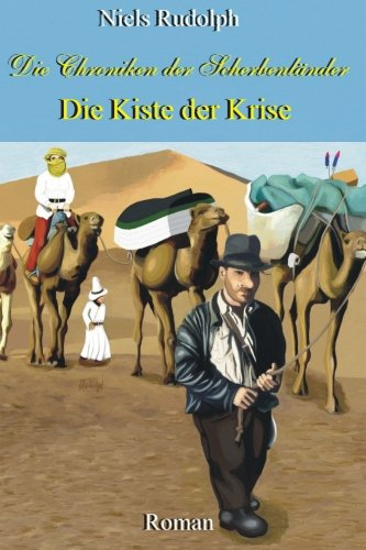 Die Kiste der Krise (Die Chroniken der Scherbenländer: 2)