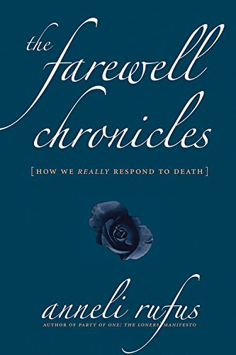 The Farewell Chronicles: [How We Really Respond to Death]