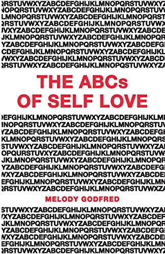 The ABCs of Self Love: A Self Love Primer and Workbook to Help You Practice Self Love and Self Care Daily