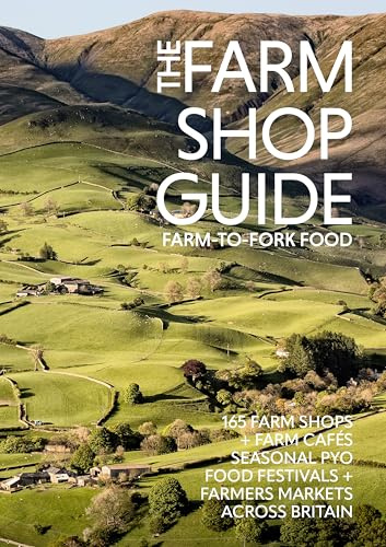 The Farm Shop Guide: Farm-to-Fork Food (Glovebox Guides)