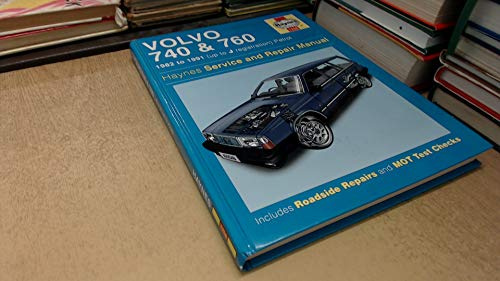 Volvo 740 and 760 (Petrol) 1982-91 Service and Repair Manual (Haynes Service and Repair Manuals)