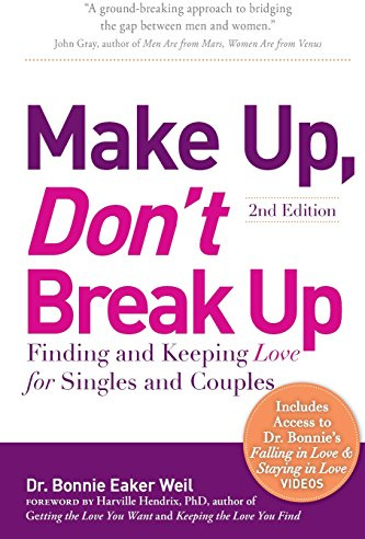 Make Up, Don't Break Up: Finding and Keeping Love for Singles and Couples