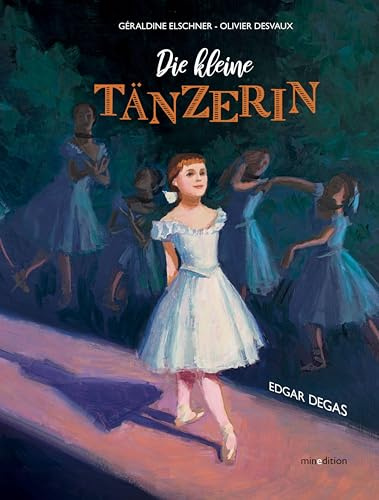Die kleine Tänzerin: Ein Bilderbuch ab 5 Jahren über ein starkes Mädchen, das mit Ausdauer und Hingabe ihren Traum als Tänzerin verfolgt und dann als Modell für eine Kunstskulptur steht..