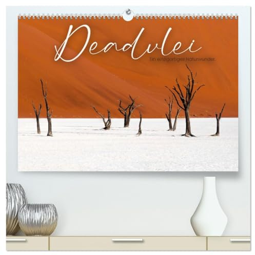 Deadvlei - Ein einzigartiges Naturwunder. (hochwertiger Premium Wandkalender 2026 DIN A2 quer), Kunstdruck in Hochglanz: In Namibias Namibia-Naukluft-Nationalpark. (CALVENDO Orte)