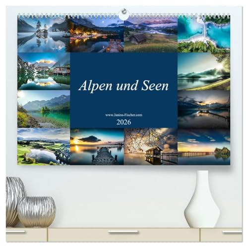 Alpen und Seen (hochwertiger Premium Wandkalender 2026 DIN A2 quer), Kunstdruck in Hochglanz: Landschaftsfotografie mit höchsten Ansprüchen (CALVENDO Natur)