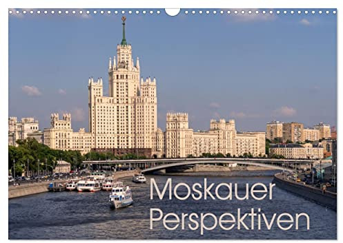 Moskauer Perspektiven (Wandkalender 2026 DIN A3 quer), CALVENDO Monatskalender: Moskau ist immer eine Reise wert (CALVENDO Orte)