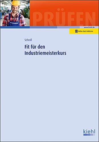Fit für den Industriemeisterkurs: Mit Online-Zugang