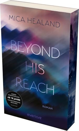 Beyond his Reach (Falcon Dynasty 1): Roman | High stakes Military-Romance in der rauen Wildnis der Rocky Mountains | Mit limitiertem Farbschnitt