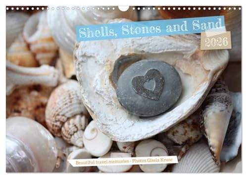 Shells, Stones and Sand (Wall Calendar 2026 DIN A3 Landscape), CALVENDO 12 Month Wall Calendar: Maritime souvenirs awaken the longing for the sea (CALVENDO Nature)