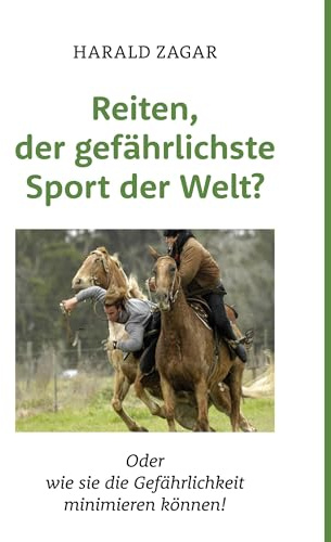 Reiten, der gefährlichste Sport der Welt?