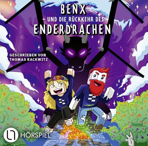 Benx und die Rückkehr des Enderdrachen: Folge 02. Hörspiel. (Ein Roman aus der Welt von Rabaukien, Band 2)