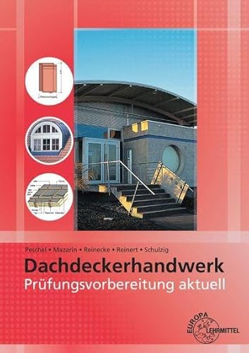 Prüfungsvorbereitung aktuell - Dachdeckerhandwerk