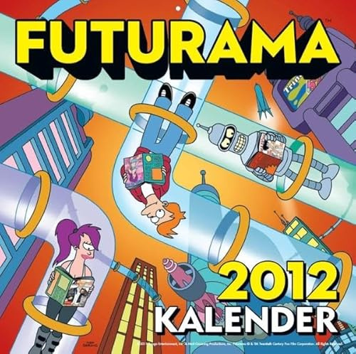 Futurama Wandkalender 2012: Spaßkalender 2012