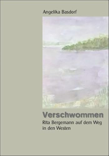 Verschwommen: Rita Bergemann auf dem Weg in den Westen