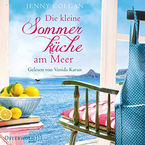 Die kleine Sommerküche am Meer: 2 CDs (Floras Küche, Band 1)