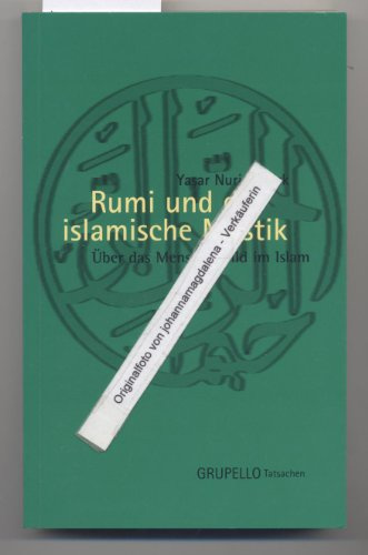Rumi und die islamische Mystik: Über das Menschenbild im Islam