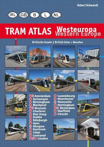 Tram Atlas Westeuropa/Western Europe: Benelux + Britische Inseln