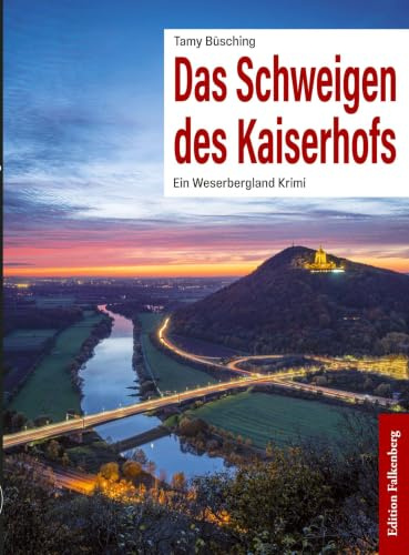 Das Schweigen des Kaiserhofs: Ein Weserbergland-Krimi
