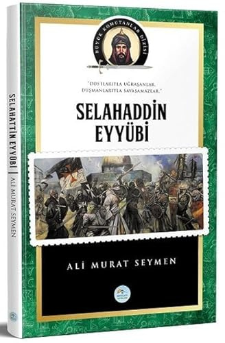 Selahaddin Eyyubi Büyük Komutanlar Dizisi