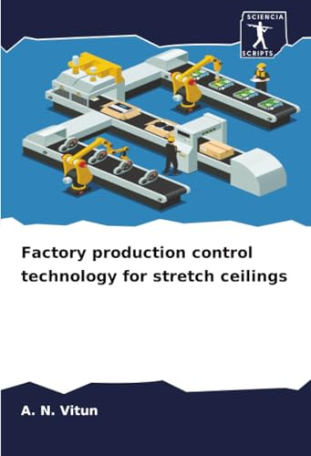 Factory production control technology for stretch ceilings: DE