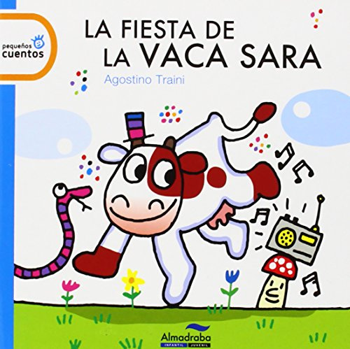 La fiesta de la vaca Sara: 1