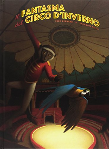 Il fantasma del circo d'inverno (Gli albi della Ciopi)