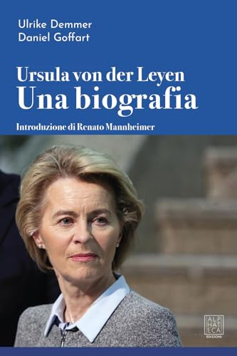 Ursula von der Leyen. Una biografia