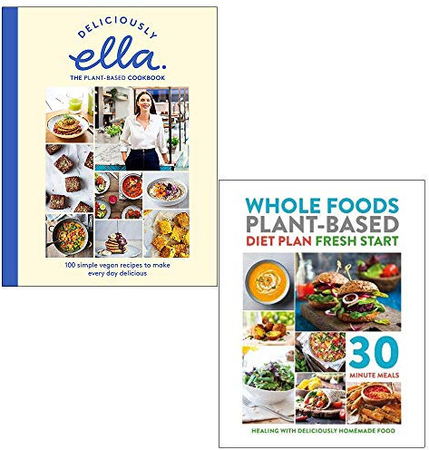 Deliciously ella the plant-based cookbook [hardcover], whole food plant based diet plan 2 books collection set
