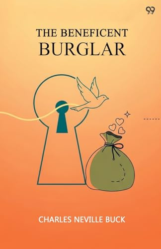 The Beneficent Burglar