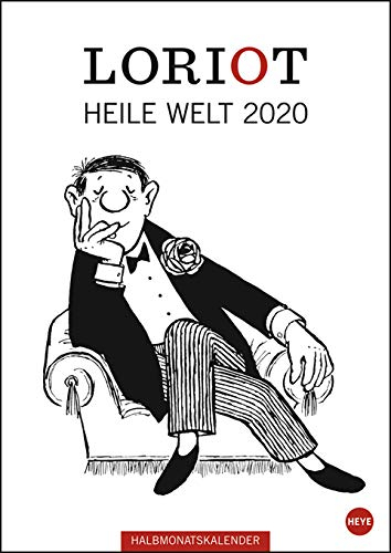 LoriotHeile Welt Halbmonatskalender - Kalender 2020 - Heye-Verlag - Wandkalender 21 cm x 29,7 cm