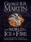 The World of Ice and Fire: The Untold History of Westeros and the Game of Thrones