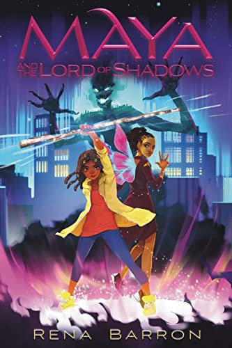 Maya and the Lord of Shadows: A Black Girl Magic Fantasy About the Epic Final Battle for Children (Ages 8-12) (Maya and the Rising Dark, 3)