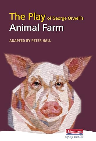 The Play of Animal Farm (Heinemann Plays For 14-16+)