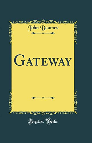 Gateway (Classic Reprint)