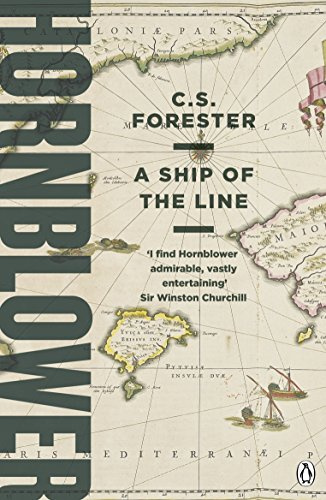 A Ship of the Line: Celebrating the 250th Birthday of Horatio Hornblower: 6 (A Horatio Hornblower Tale of the Sea, 6)