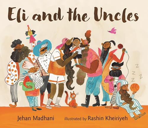 Eli and the Uncles: A playful bedtime book for aged 3-7 and gift for fun uncles, nephews and nieces