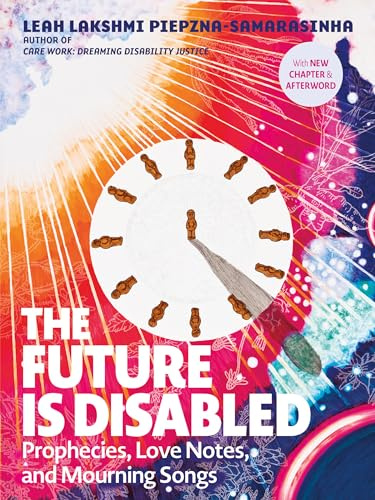 Future is Disabled, The: Prophecies, Love Notes and Mourning Songs