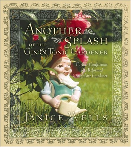 Another Splash of the Gin and Tonic Gardener