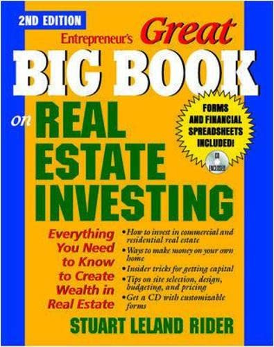 Great Big Book on Real Estate Investing: Everything You Need to Know to Create Wealth in Real Estate
