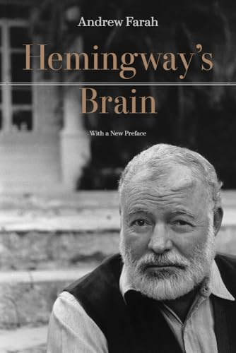Hemingway's Brain: With a New Preface