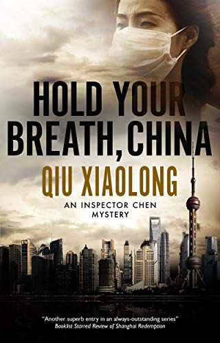 Hold Your Breath, China: 10 (An Inspector Chen Mystery)