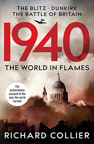 1940: The World in Flames (Second World War Histories, 1)