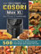 The Ultimate Cosori Max XL Air Fryer Cookbook: 500 Easy, Vibrant & Mouthwatering Air Fryer Recipes that Anyone Can Cook