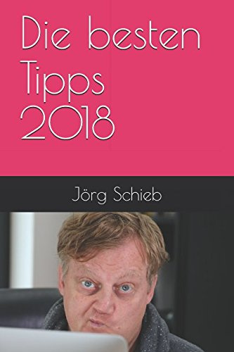 Die besten Tipps 2018
