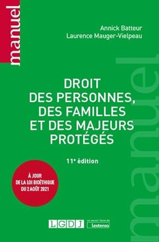 Droit des personnes, des familles et des majeurs protégés: À jour de la loi bioéthique du 2 août 2021 (2021)