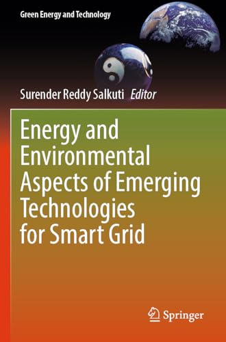 Energy and Environmental Aspects of Emerging Technologies for Smart Grid (Green Energy and Technology)
